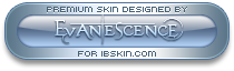 Skin Designed By Evanescence for IBSkin.com